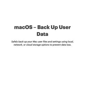 Op de afbeelding: Een witte pagina met de tekst "macOS - Back Up User Data" in een vet, donker lettertype. De tekst hieronder legt uit hoe u uw Mac-gebruikersbestanden kunt back-uppen met behulp van lokale, netwerk- of cloudopslagopties.