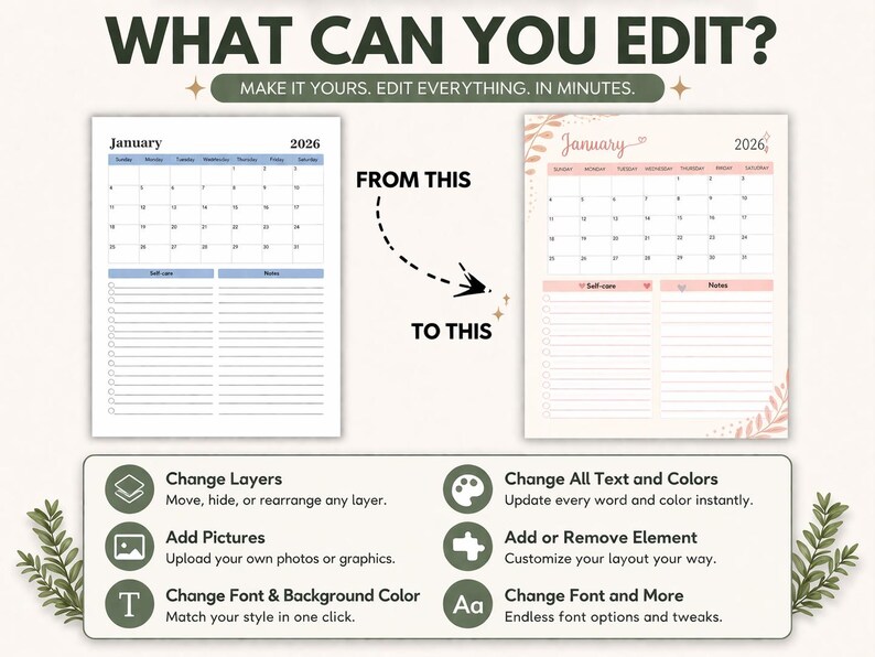 May include: An image promoting a digital planner design, featuring the text "WHAT CAN YOU EDIT?" and "MAKE IT YOURS. EDIT EVERYTHING. IN MINUTES." It shows two calendar layouts, one blue and one pink, with editing features highlighted.