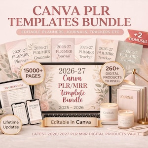 May include: A digital product bundle with Canva PLR templates for planners, journals, and trackers. The image shows a laptop, tablets, and phones with the text "2026-27 Canva PLR/MRR Template Bundle". Includes 15000+ pages and 260+ digital products to resell.
