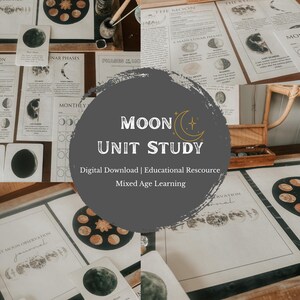 May include: A collection of educational materials with a celestial theme. The image features cards, charts, and a wooden box, all related to the moon phases. The text "MOON UNIT STUDY" is prominently displayed, along with "Digital Download | Educational Resource | Mixed Age Learning."