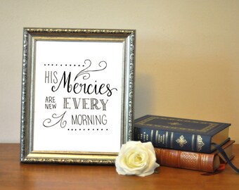 Handbeschriftete Seine Barmherzigkeit sind neu jeden Morgen Wehklagen 3:22-23 Druck Sofortiger Download 5 x 7 8 x 10 11 x 14