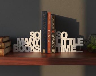 Book Lover Gift Bookends, So Many Books - So Litte Time Bookend, Bookshelf Decor, Library Decor, Decor For Book Lovers, Book Display Stand