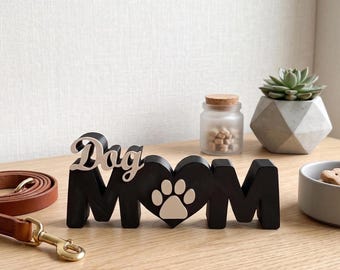 Dog Mom Decor, Dog Mom Gift, Dog Lover Gift, Dog Decor