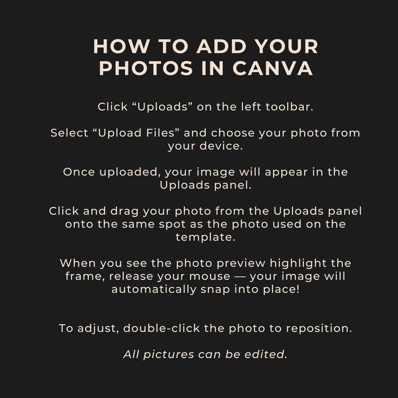 Puede incluir: Un gr&aacute;fico en blanco y negro con instrucciones sobre c&oacute;mo agregar fotos en Canva. El texto incluye pasos como hacer clic en "Uploads", seleccionar "Upload Files" y arrastrar la foto a la plantilla. Las instrucciones son f&aacute;ciles de seguir.