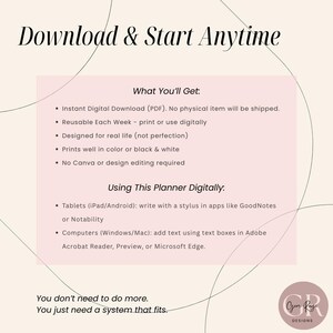 May include: Digital planner with text "Download & Start Anytime". The image includes a list of features: instant download, reusable weekly, designed for real life, prints in color or black & white, and no design editing required. The planner is compatible with tablets and computers.