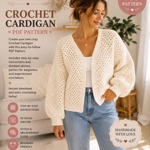 May include: A cream-colored crochet cardigan with a V-neckline, long sleeves, and ribbed cuffs. The text on the image reads: QuickCrochetPatterns, CROCHET CARDIGAN, PDF PATTERN, Create your own cozy Crochet Cardigan, HANDMADE WITH LOVE, CUTE, PRACTICAL, COMFY, HANDMADE.