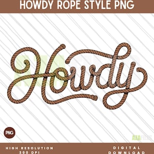 Howdy Rope Lettering PNG, Western Sublimation Design (Digital Download)