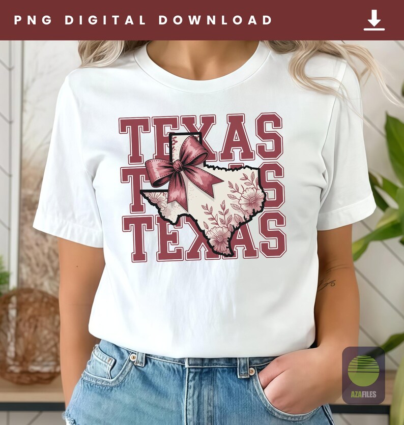 May include: White t-shirt with a maroon graphic that says "TEXAS" three times. The center of the design features the state of Texas with a floral pattern and a bow. The words "PNG DIGITAL DOWNLOAD" are at the top.