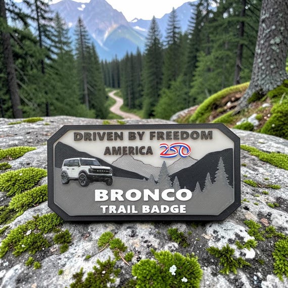 America's 250th Anniversary Bronco Badge for your Collection!!!