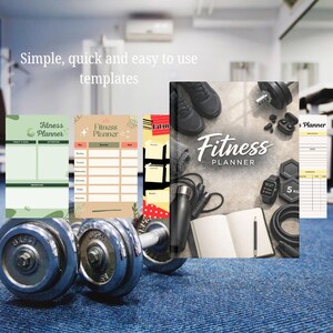May include: A fitness planner with the text "Fitness Planner" and various templates. The image includes dumbbells, a water bottle, a smartwatch, and other workout accessories. The text "Simple, quick and easy to use templates" is also visible.