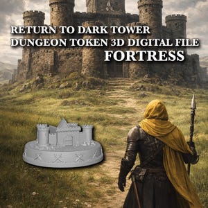 May include: A 3D digital file for a dungeon token with a fortress design. The image shows a miniature castle model with a large castle in the background. Text on the image reads "RETURN TO DARK TOWER DUNGEON TOKEN 3D DIGITAL FILE FORTRESS."