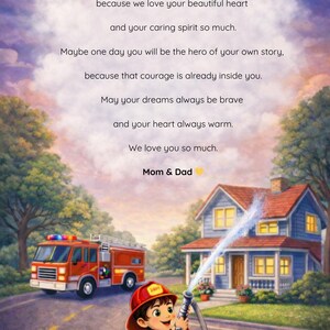 May include: An illustrated scene depicts a young firefighter aiming a hose at a house. A red fire truck is parked nearby. The image includes text that reads "Dear Dennis, We chose this book... We love you so much. Mom & Dad."