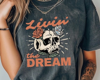 Comfort Colors® Livin' the Dream T-Shirt, Vintage Distressed Skull Shirt, Oversized Retro Grunge Tee, Trendy Grunge Indie Boho Graphic Tee