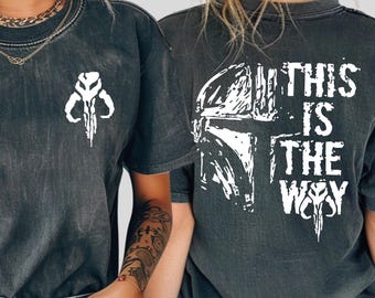 Mandalorian This Is The Way Comfort Colors® Shirt, This is the Way Shirt, Galaxy's Edge Fans Gift, Star Wars Mens Shirt, Disney World Trip