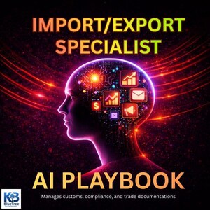 Import/Export Specialist’s AI Playbook: Manages Customs, Compliance, and Trade Documentation