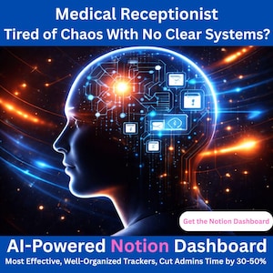 Peut inclure: Illustration numérique d'un profil humain avec un cerveau digital. Le texte comprend "Medical Receptionist Tired of Chaos With No Clear Systems?" et "AI-Powered Notion Dashboard." Il promeut des trackers bien organisés et prétend réduire le temps d'administration de 30 à 50%.