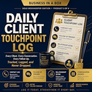 May include: A promotional image for a business tool, featuring a clipboard with a "Client Touchpoint Log" and a mug that reads "Strong Client Relationships Build Strong Businesses." The image has a dark blue and gold color scheme, with text that reads "Daily Client Touchpoint Log."