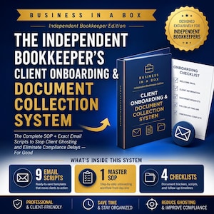 May include: A navy blue graphic with the text "BUSINESS IN A BOX" and "THE INDEPENDENT BOOKKEEPER'S CLIENT ONBOARDING & DOCUMENT COLLECTION SYSTEM." The image includes a book, checklists, and icons for email scripts and checklists.