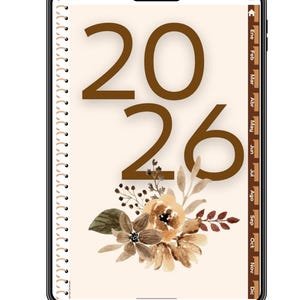 May include: A digital planner displayed on a tablet screen featuring the year 2026 in large brown font. Below the year is a watercolour illustration of flowers in shades of brown, beige, and green. A vertical tabbed menu on the right lists months.