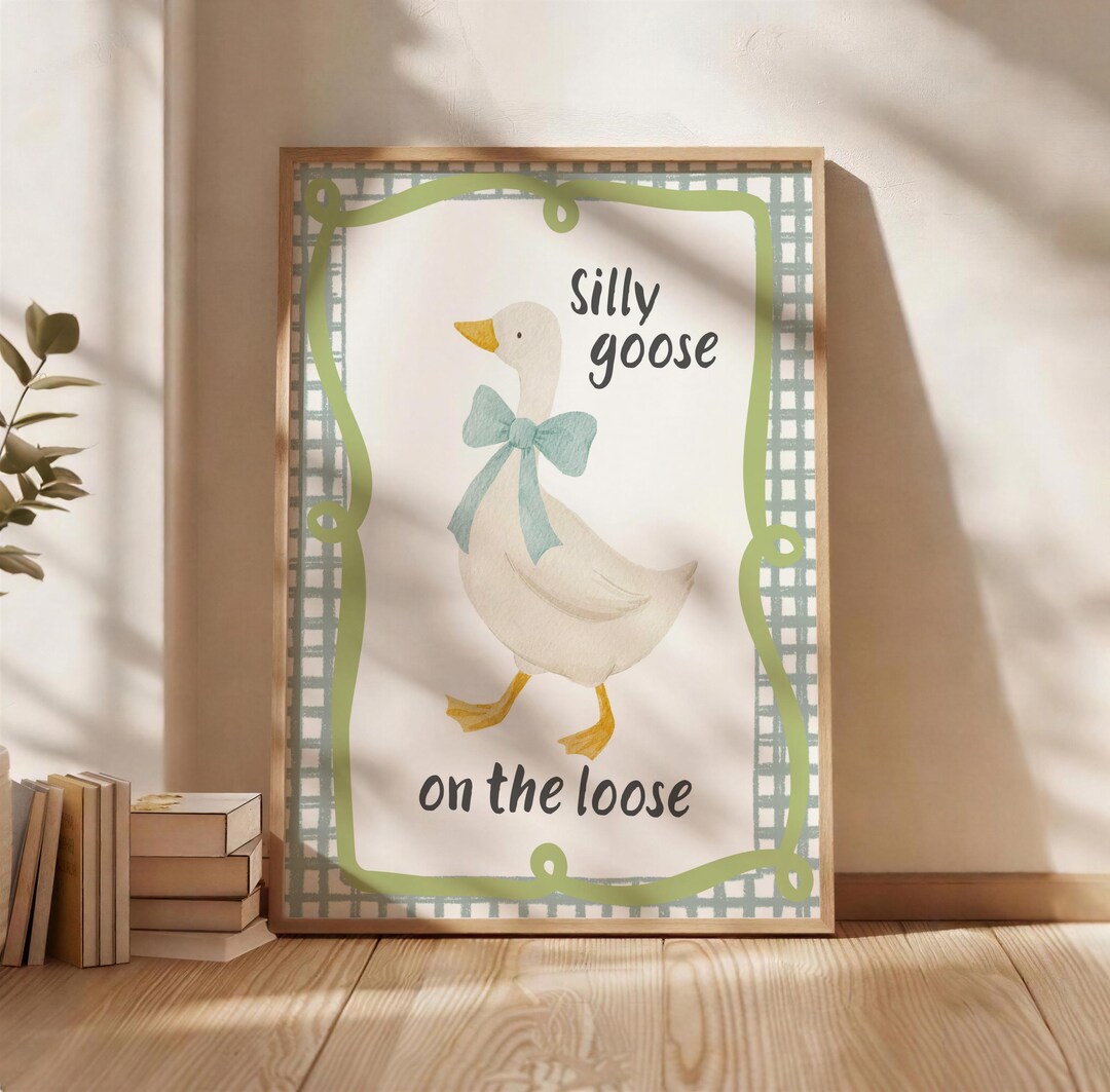 Silly Goose on the Loose Printable Wall Art | Coquette Bow Goose ...