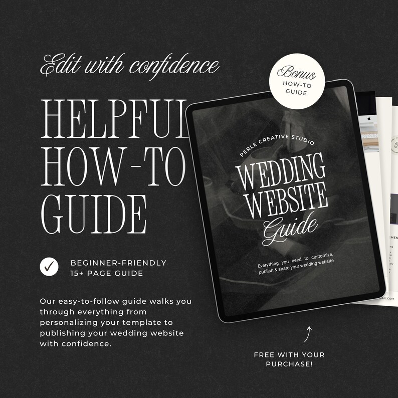 Pu&ograve; includere: Un tablet digitale che mostra un documento intitolato Wedding Website Guide di Perle Creative Studio. Il testo recita Edit with confidence, Helpful How-To Guide, Beginner-Friendly 15+ Page Guide e Free with your purchase. Lo sfondo &egrave; nero.