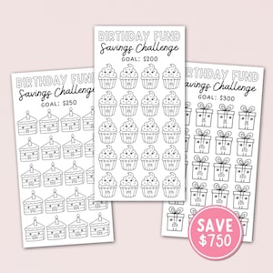 May include: Three monochrome savings challenge sheets with the text "BIRTHDAY FUND Savings Challenge" and goals of £200, £250, and £300. Each sheet features illustrations of cupcakes, cakes, and gift boxes. A pink circle reads "SAVE £750".