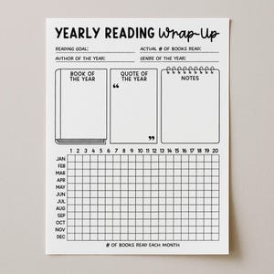 May include: A white paper reading tracker sheet with black text and lines. The header reads YEARLY READING Wrap-Up. It includes sections for reading goals, books read, author, genre, book of the year, quotes, notes, and a monthly grid for 20 books.