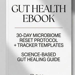May include: A white ebook cover with the title "GUT HEALTH EBOOK" in large, bold, black letters. Below, smaller text reads "30-DAY MICROBIOME RESET PROTOCOL + TRACKER TEMPLATES" and "SCIENCE-BASED GUT HEALING GUIDE." A digital download icon is in the bottom right.