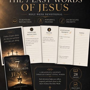 Op de afbeelding: Een digitaal devotieboek getiteld The 7 Last Words of Jesus, met een printbare PDF-indeling van 28 pagina's. Het ontwerp bevat secties voor schriftreflectie, gebeden en dagboekprompts, weergegeven tegen een donkere achtergrond met goud.