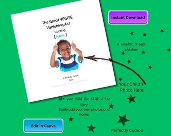 Personalised Children's Story-Book Template - The Great VEGGIE Vanishing Act - Edit in Canva - Custom 9 page photo story