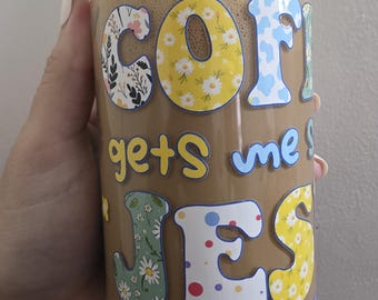 Coffee gets me started, Jesus keeps me going 16oz tumbler