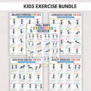 May include: A kids exercise bundle featuring five instructional posters titled Balance, Coordination, Full Body, Gross Motor, and Agility Exercises for Kids. Each poster displays sixteen numbered illustrations of children performing various physical movements.