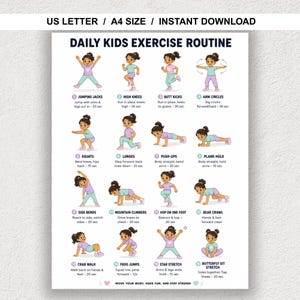 May include: A printable exercise routine for kids, featuring 16 illustrated exercises with instructions. The exercises include jumping jacks, high knees, push-ups, and more. The text at the top reads "US LETTER / A4 SIZE / INSTANT DOWNLOAD" and "DAILY KIDS EXERCISE ROUTINE".