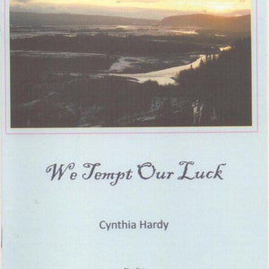 We Tempt Our Luck by Cynthia Hardy image 1