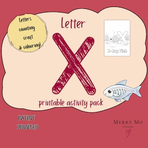 May include: A printable activity pack featuring the letter "X" in a maroon color, with the words "Letter" and "printable activity pack". Includes an illustration of an X-ray fish and the text "X-Ray Fish". Also includes the text "Letters counting craft & colouring!" and "INSTANT DOWNLOAD".