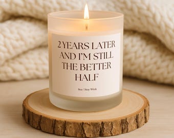Funny 2nd Anniversary Candle Gift, 2 Year Anniversary Gift for Husband Wife, Two Years Still Lit, Funny Marriage Gift, Cotton Anniversary