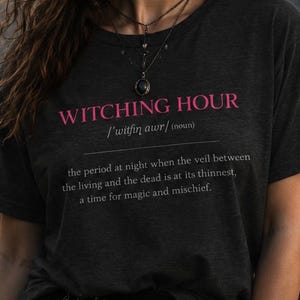 Funny Witching Hour T-Shirt, Halloween Definition, Spooky Graphic for Women, Gothic Fall