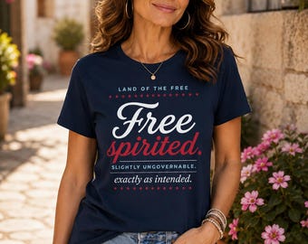 Patriotic Womens Tee | Free Spirited Shirt | Land of the Free Shirt | Fourth of July Tee | USA Graphic Tee for Women
