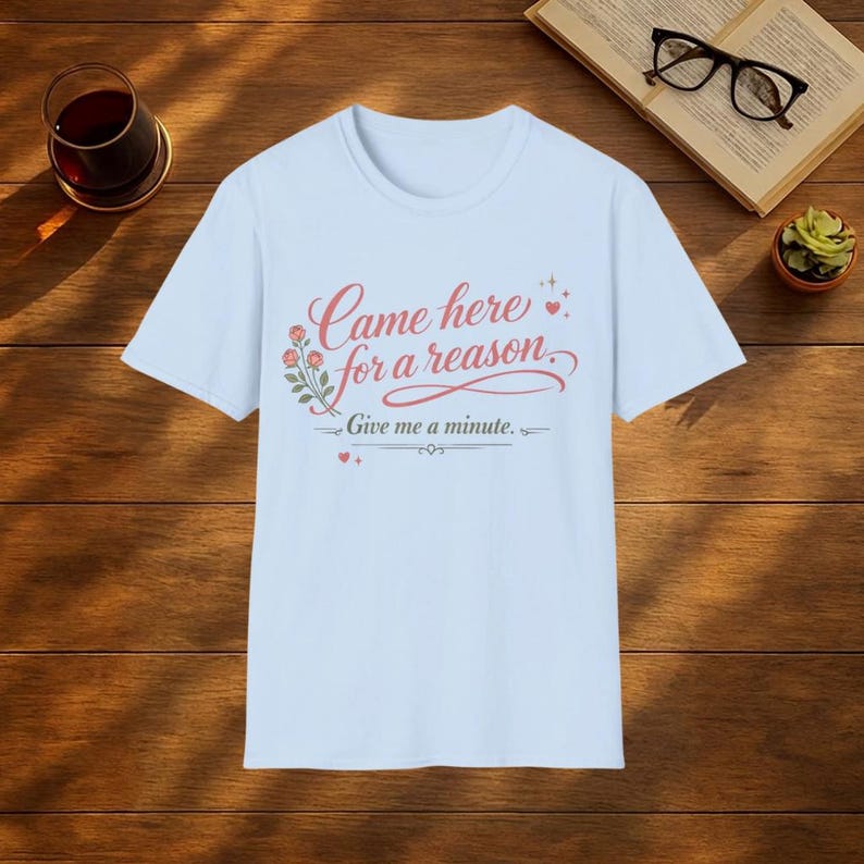 Came Here For A Reason T Shirt | Funny Menopause Tee | Brain Fog Shirt | Midlife Humour Top | Perimenopause Gift For Women image 4