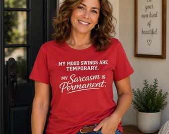 Sarcasm Permanent T Shirt | Funny Menopause Tee, Gen X Women's Gift