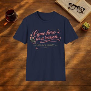 Came Here For A Reason T Shirt | Funny Menopause Tee | Brain Fog Shirt | Midlife Humour Top | Perimenopause Gift For Women image 3