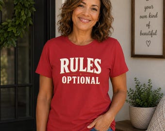 Rules Optional Shirt | Sassy Rebel Woman Midlife Humour Tee