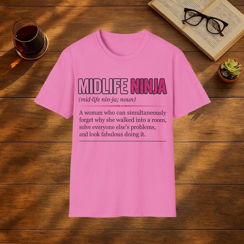 Midlife Ninja Shirt | Funny Midlife Woman Tee | Gen X Humor Gift | Menopause Brain Fog Shirt | Gift For Women Over 50 image 3