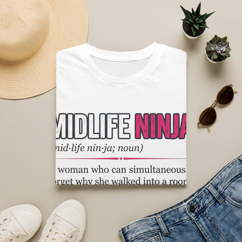 Midlife Ninja Shirt | Funny Midlife Woman Tee | Gen X Humor Gift | Menopause Brain Fog Shirt | Gift For Women Over 50 image 10