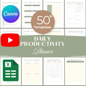 May include: A collection of printable daily productivity planner templates. The templates include checklists, trackers, and logs. The image features the Canva logo, a YouTube play button, and an Excel icon. The text reads "50+ Templates" and "Daily Productivity Planner."