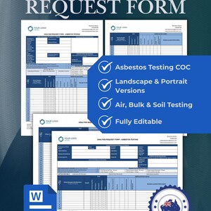 Può includere: Modulo di richiesta di analisi campione A4 con il testo "Asbestos Testing COC", "Versioni Orizzontale e Verticale", "Test di aria, massa e suolo" e "Completamente modificabile". Il modulo ha uno schema di colori blu e bianco.