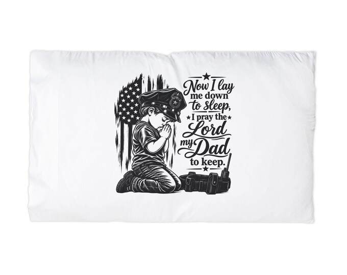 Police Dad| Now I Lay Me Down to Sleep prayer, Microfiber Pillowcase |
