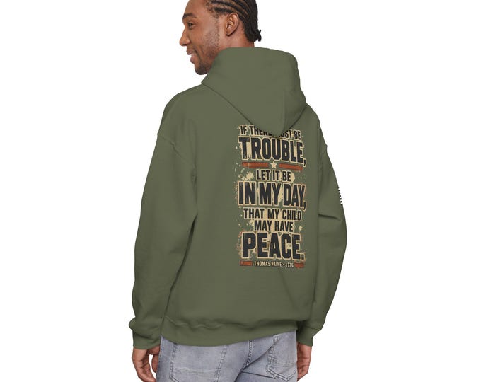 If There Must Be Trouble, Hooded Sweatshirt, Hoodie, Patriotic, Service