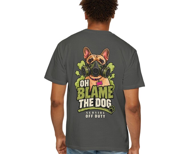 Funny French Bulldog Shirt, Oh Blame the Dog Frenchie T-Shirt, Funny Dog Shirt, Frenchie Lover Gift, Dog Mom Dad Graphic Tee