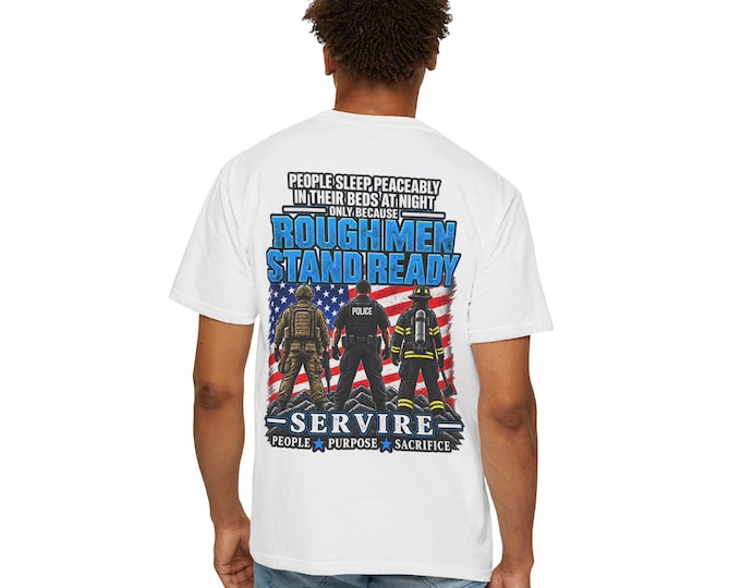 Rough Men Stand Ready Shirt, Patriotic Military Police Firefighter Graphic Tee